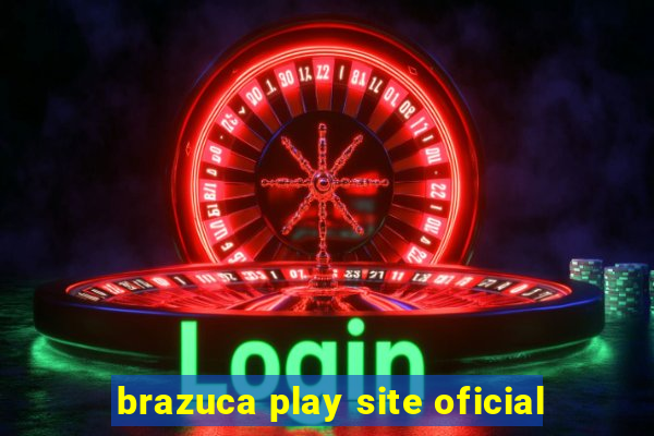 brazuca play site oficial